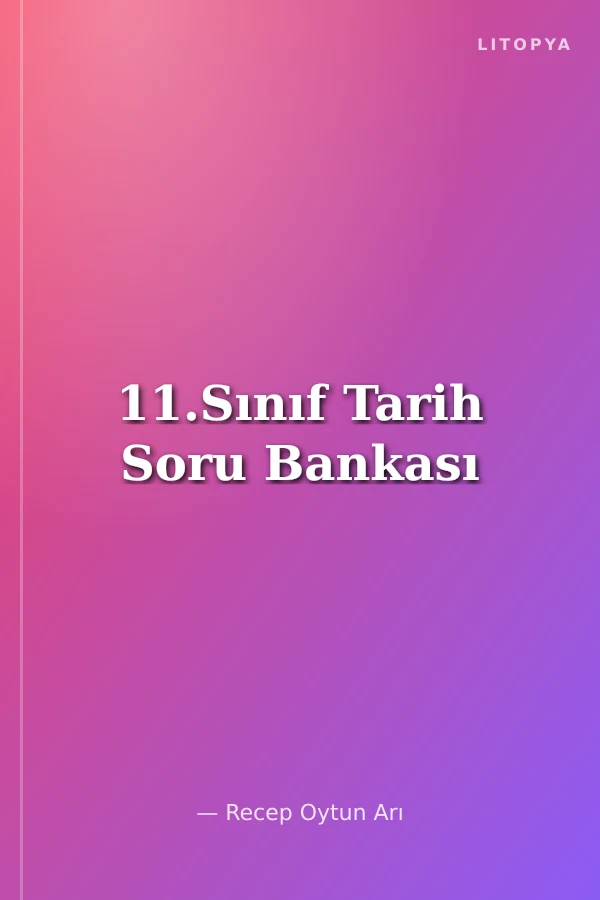 11.Sınıf Tarih Soru Bankası