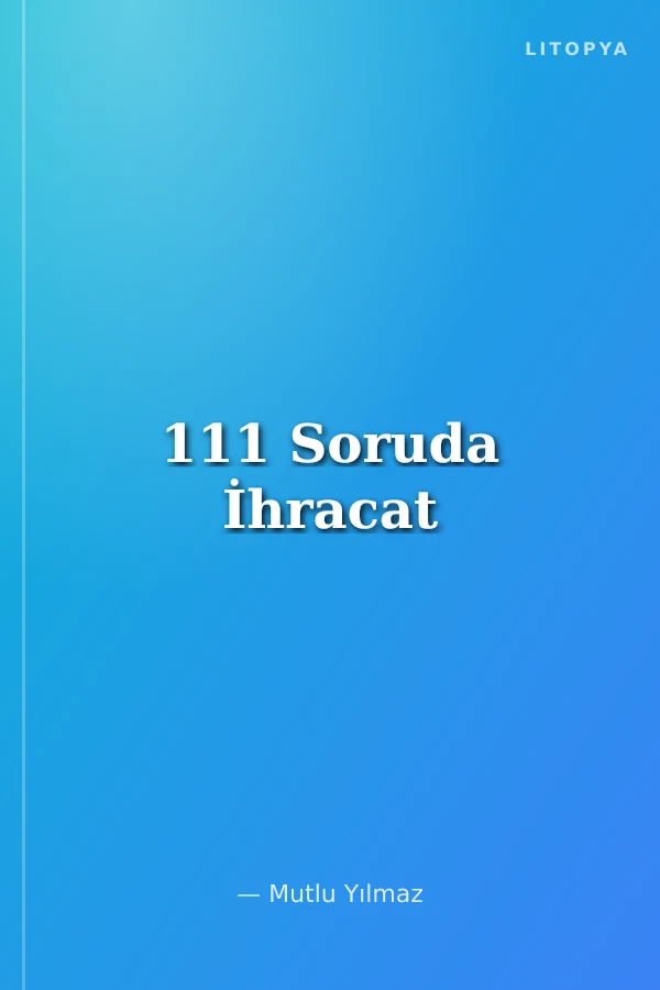 111 Soruda İhracat
