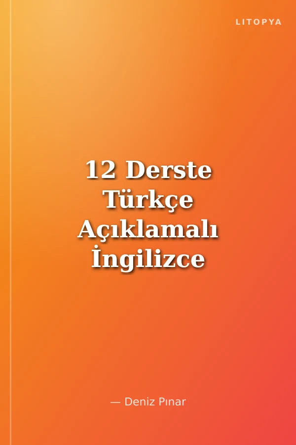 12 Derste Türkçe Açıklamalı İngilizce Grammar Strategies Konu Anlatımı Kapsamlı Gramer