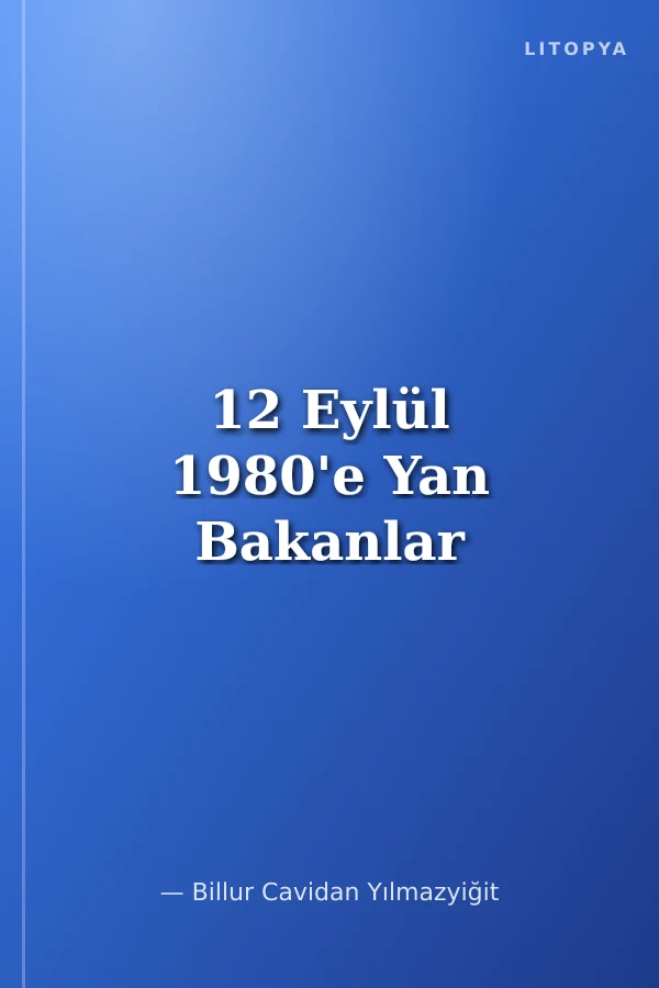 12 Eylül 1980'e Yan Bakanlar