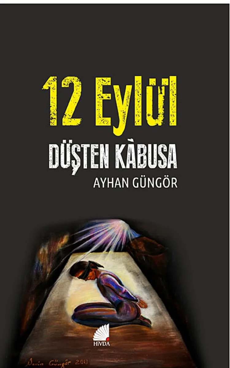 12 Eylül Düşten Kabusa