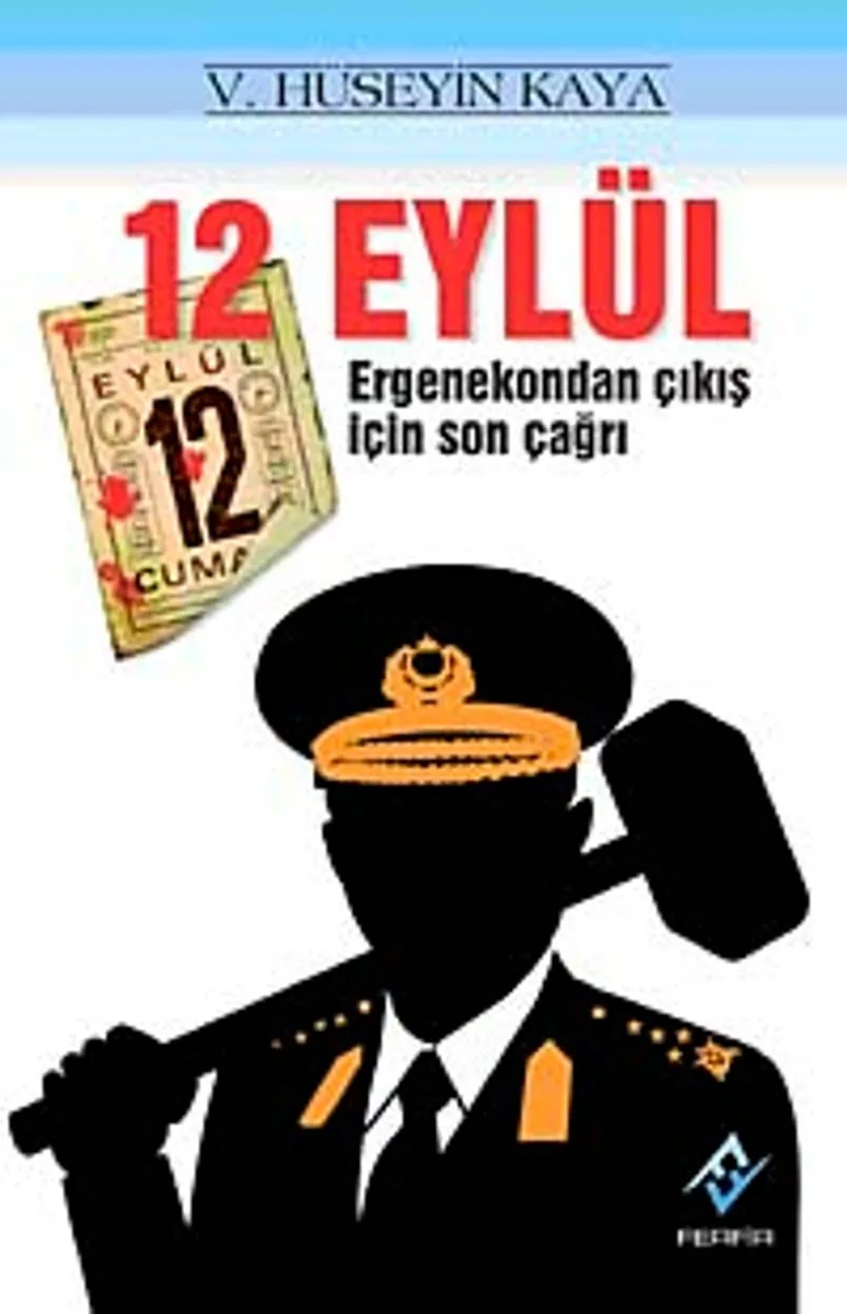 12 Eylül Ergenekondan Çıkış İçin Son Çağrı