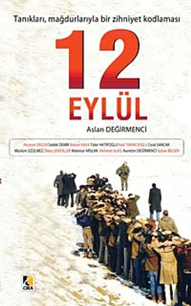 12 Eylül Tanıkları, Mağdurlarıyla Bir Zihniyet Kodlaması