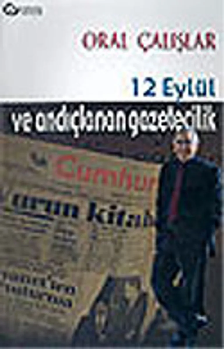 12 Eylül ve Andıçlanan Gazetecilik
