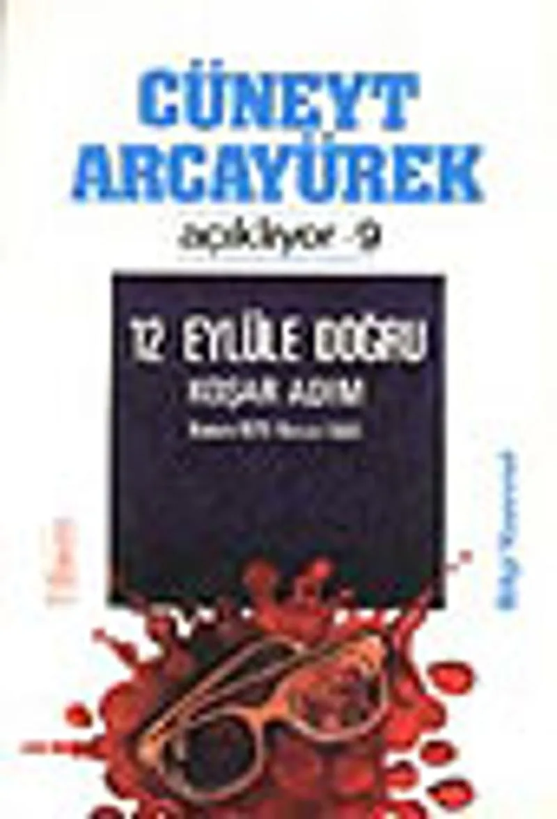 12 Eylüle Doğru Koşar Adım
