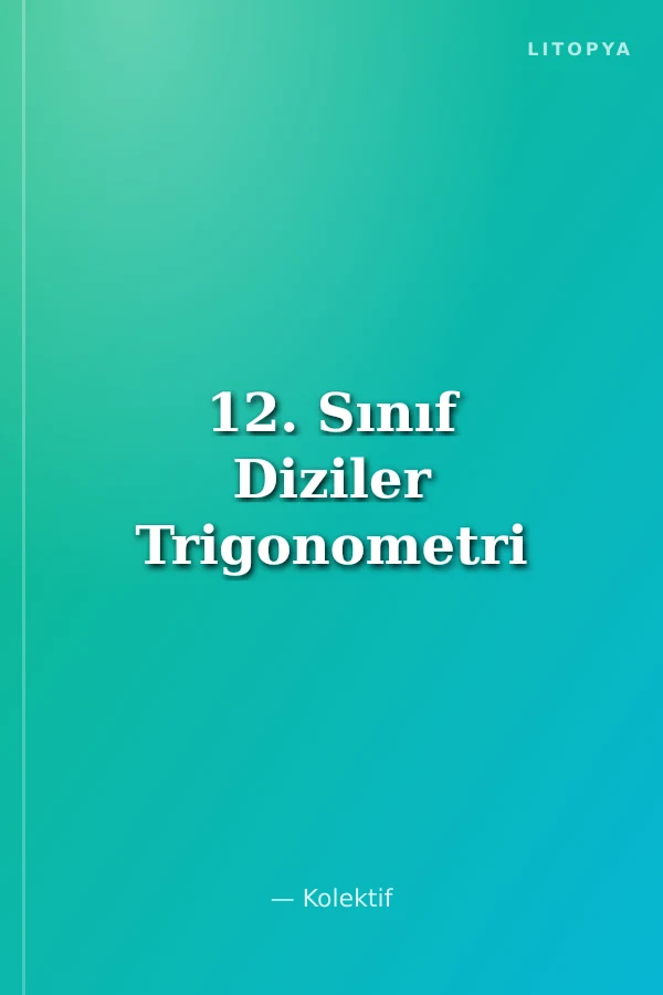 12. Sınıf Diziler Trigonometri