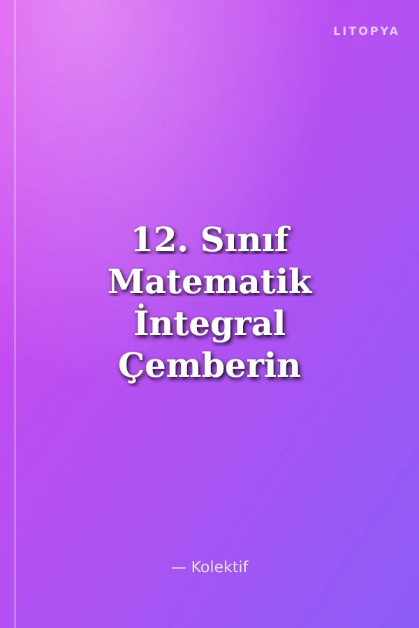 12. Sınıf Matematik İntegral Çemberin Analitik İncelenmesi