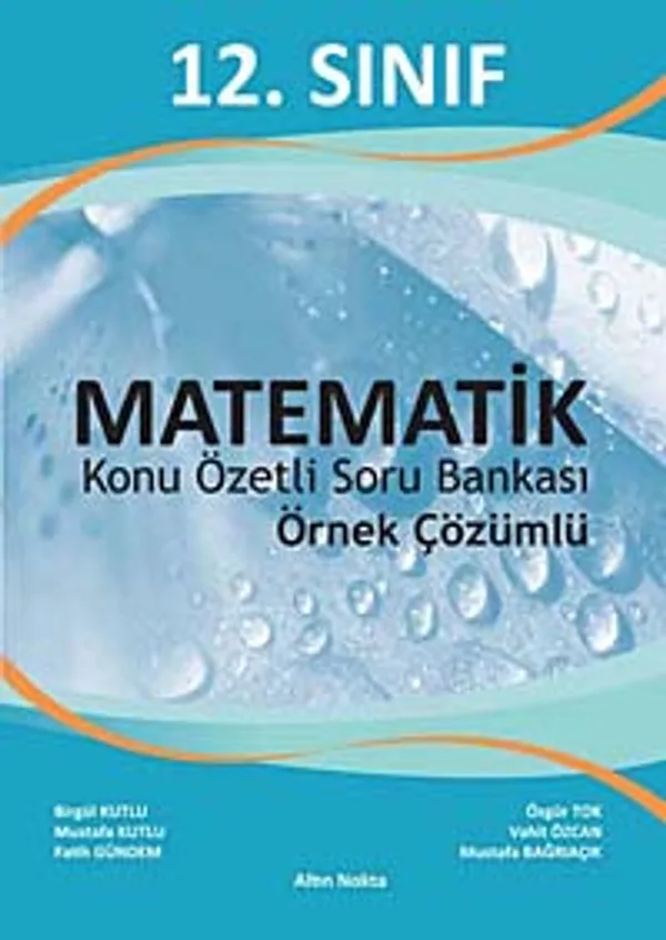 12. Sınıf Matematik Konu Özetli Soru Bankası Örnek Çözümlü