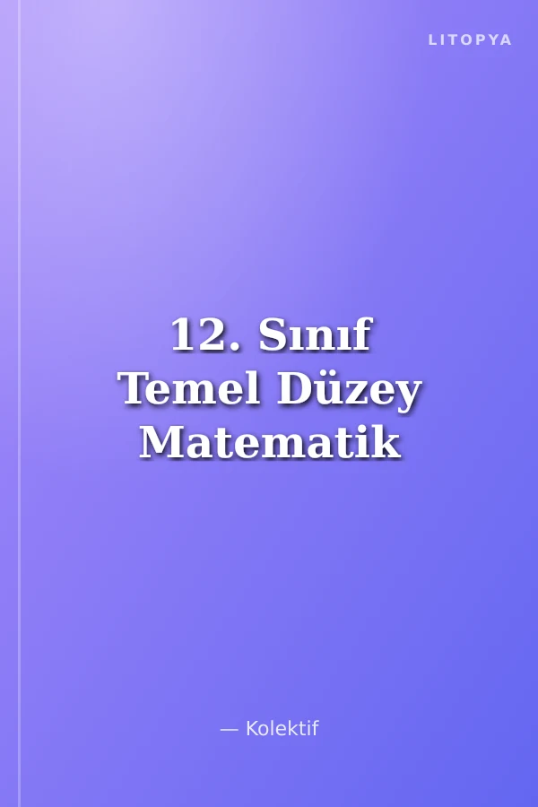 12. Sınıf Temel Düzey Matematik