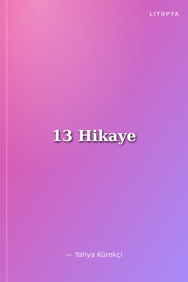 13 Hikaye