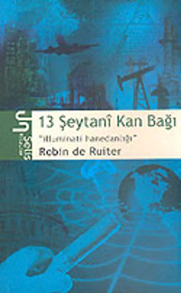 13 Şeytani Kan Bağı "İlluminati Hanedanlığı"