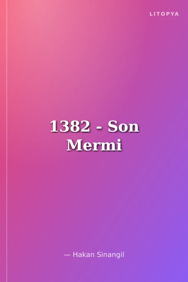 1382 - Son Mermi