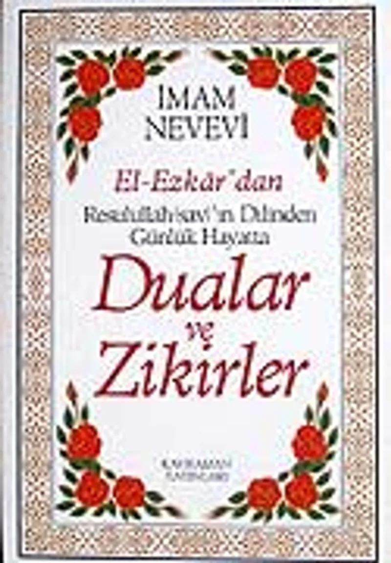 (13x19.5) Dualar ve Zikirler / El-Ezkar Resulullah'ın Dilinden