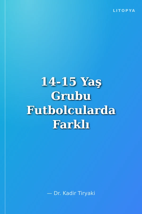 14-15 Yaş Grubu Futbolcularda Farklı Sosyal Aktivitelerin Karar Verme ve Benlik Saygısı Düzeylerine Etkisinin İncelenmesi