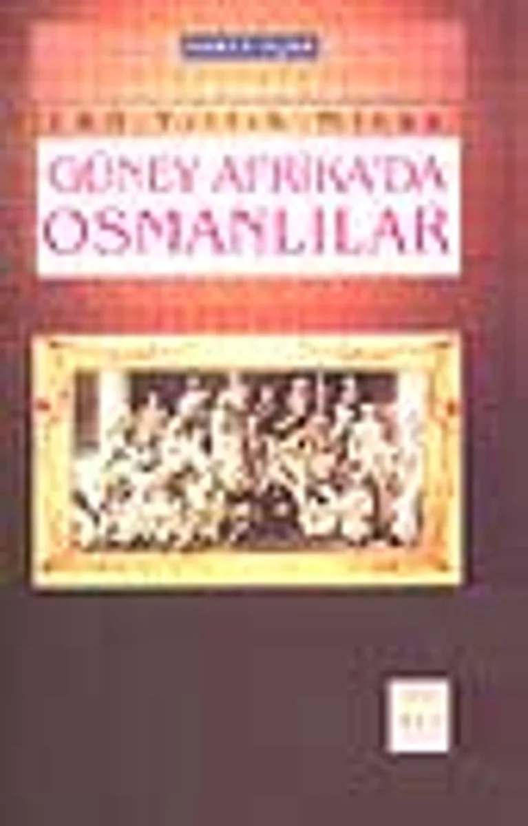 140 Yıllık Miras Güney Afrika'da Osmanlılar 7-G-5
