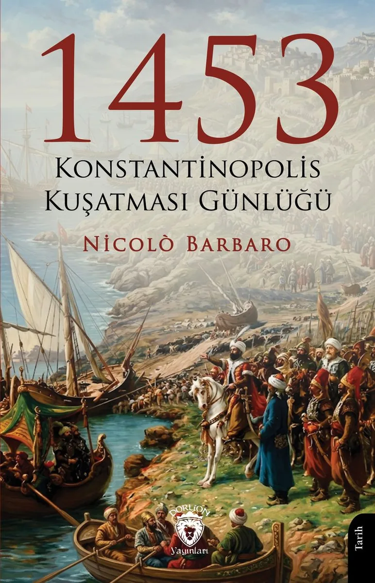 1453 Konstantinopolis Kuşatması Günlüğü