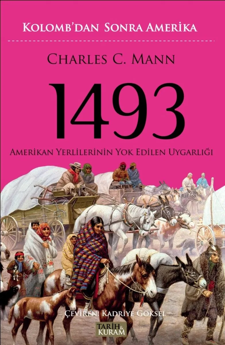 1493 Kolomb'dan Sonra Amerika Amerikan Yerlilerinin Yok Edilen Uygarlığı