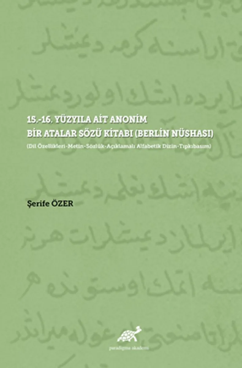 15.-16. Yüzyıla Ait Anonim Bir Atalar Sözü Kitabı (Berlin Nüshası)