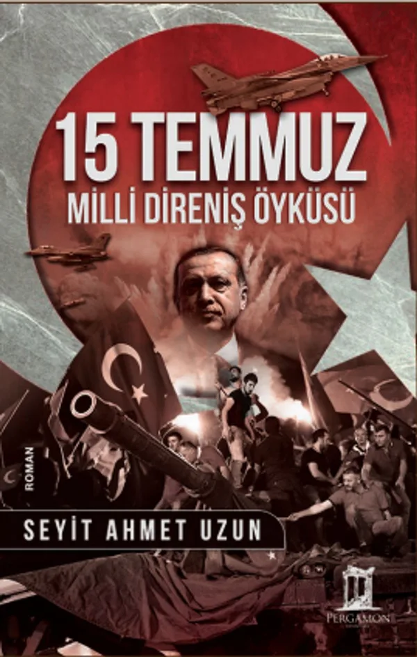 15 Temmuz (Ciltli) Milli Direniş Öyküsü