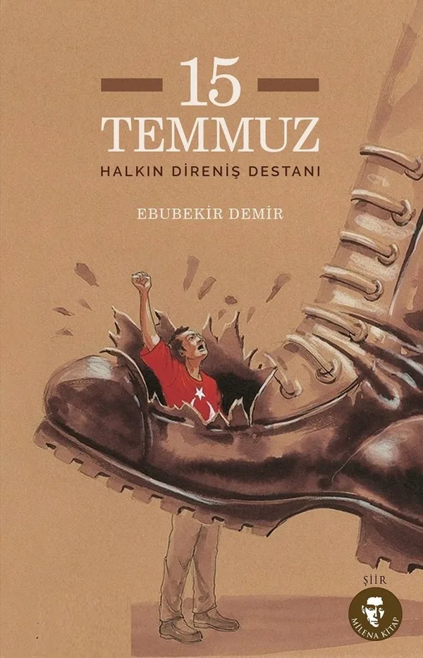 15 Temmuz Halkın Direniş Destanı
