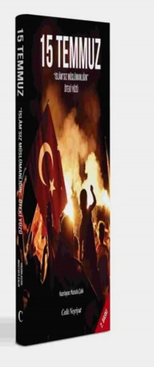 15 Temmuz İslam'sız Müslümanlığın Öteki Yüzü