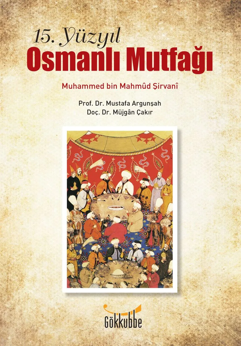 15. Yüzyıl Osmanlı Mutfağı