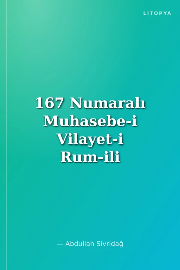167 Numaralı Muhasebe-i Vilayet-i Rum-ili Defteri (937/1530)-II