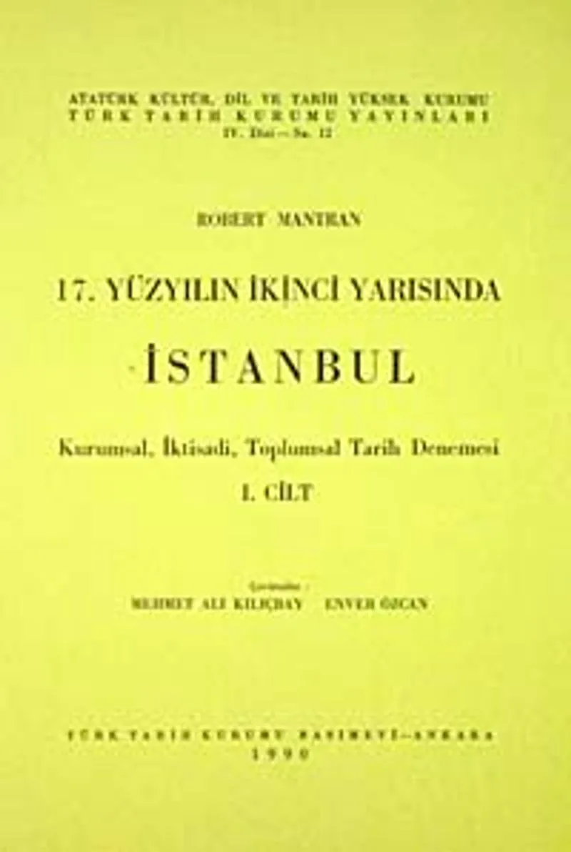 17.Yüzyılın İkinci Yarısında İstanbul Cilt 1