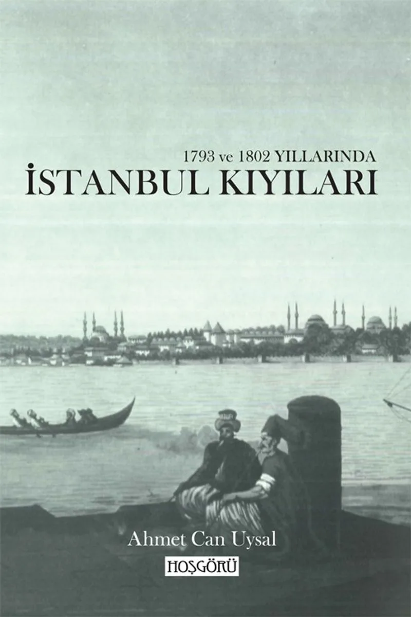 1793 ve 1802 Yıllarında İstanbul Kıyıları