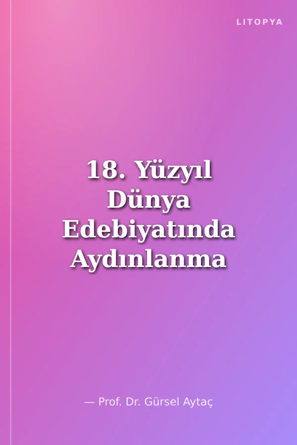 18. Yüzyıl Dünya Edebiyatında Aydınlanma