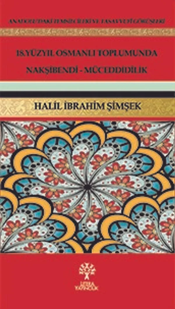 18.Yüzyıl Osmanlı Toplumunda Nakşibendi-Müceddidilik