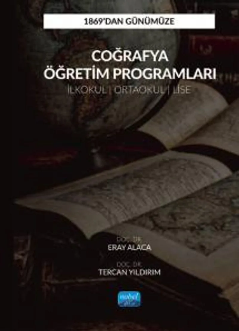 1869'dan Günümüze Coğrafya Öğretim Programları (İlkokul, Ortaokul ve Lise)