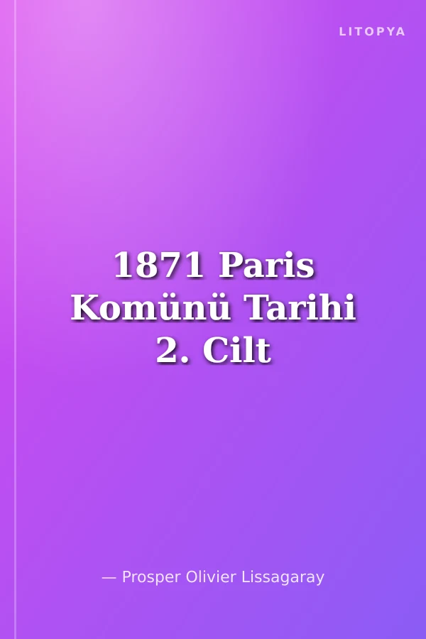 1871 Paris Komünü Tarihi 2. Cilt