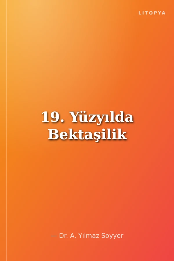 19. Yüzyılda Bektaşilik