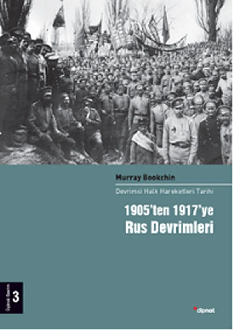 1905'ten 1917'ye Rus Devrimleri 3.Cilt Devrimci Halk Hareketleri Tarihi