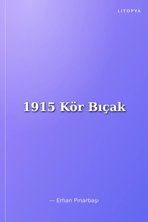 1915 Kör Bıçak