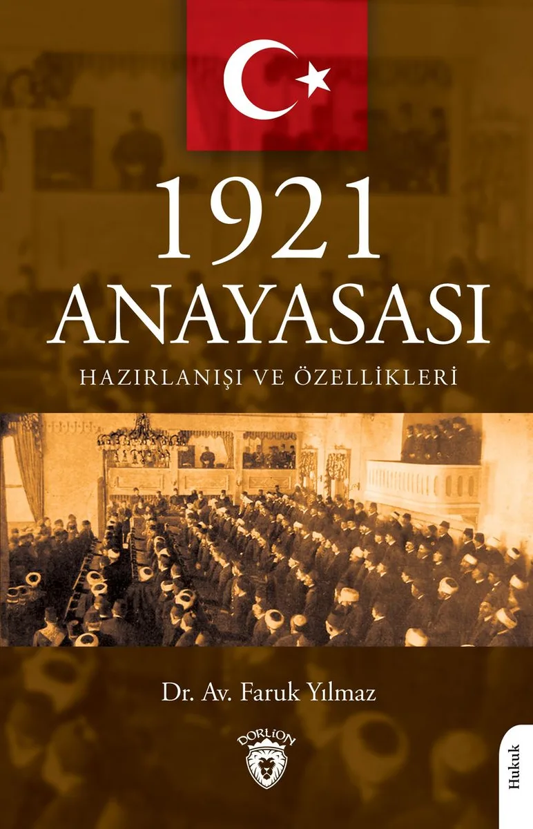 1921 Anayasası Hazırlanışı ve Özellikleri