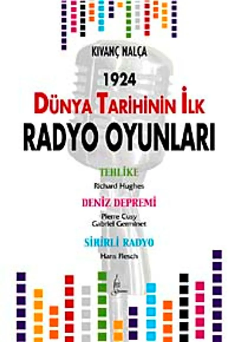 1924 Dünya Tarihinin İlk Radyo Oyunları