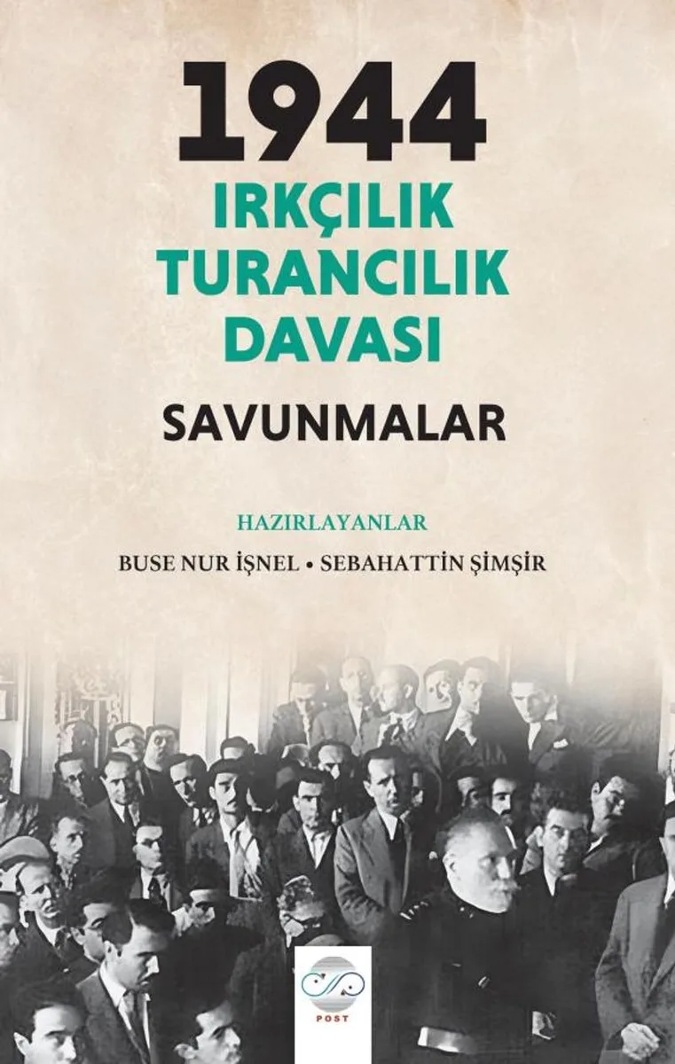 1944 Irkçılık - Turancılık Davası: Savunmalar