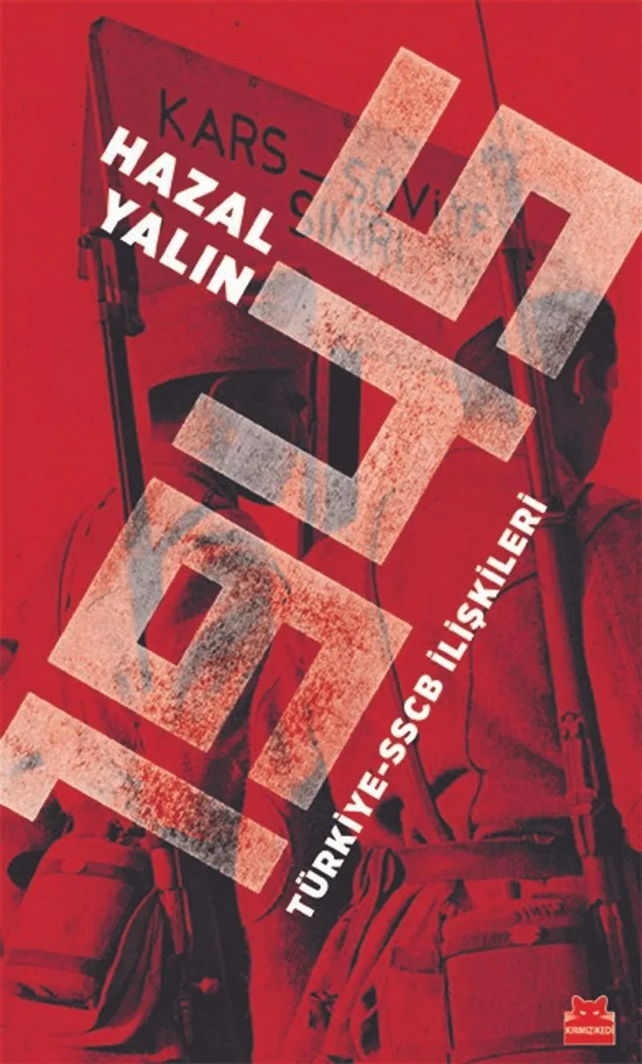 1945 Türkiye-SSCB İlişkileri