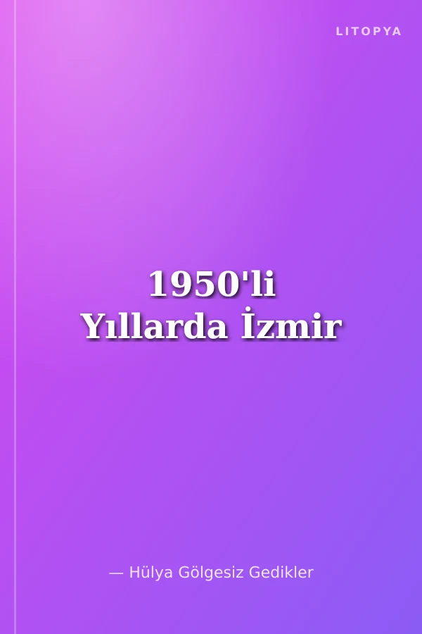 1950'li Yıllarda İzmir