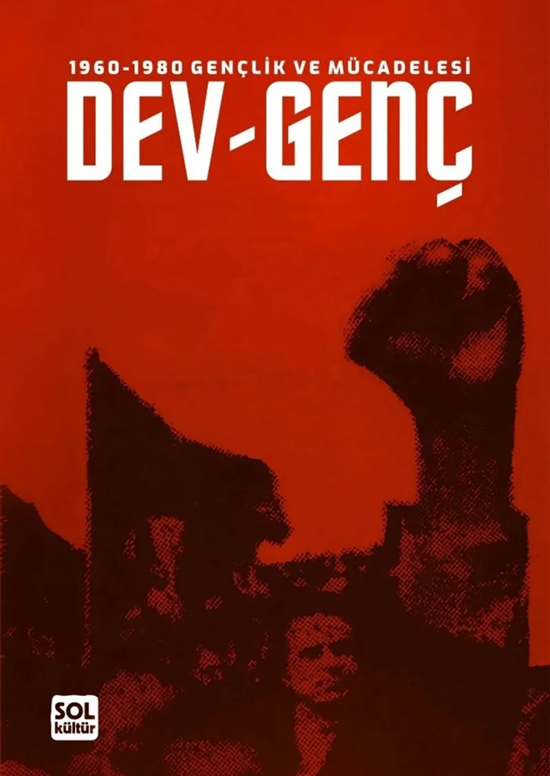 1960-1980 Gençlik ve Mücadelesi Dev-Genç