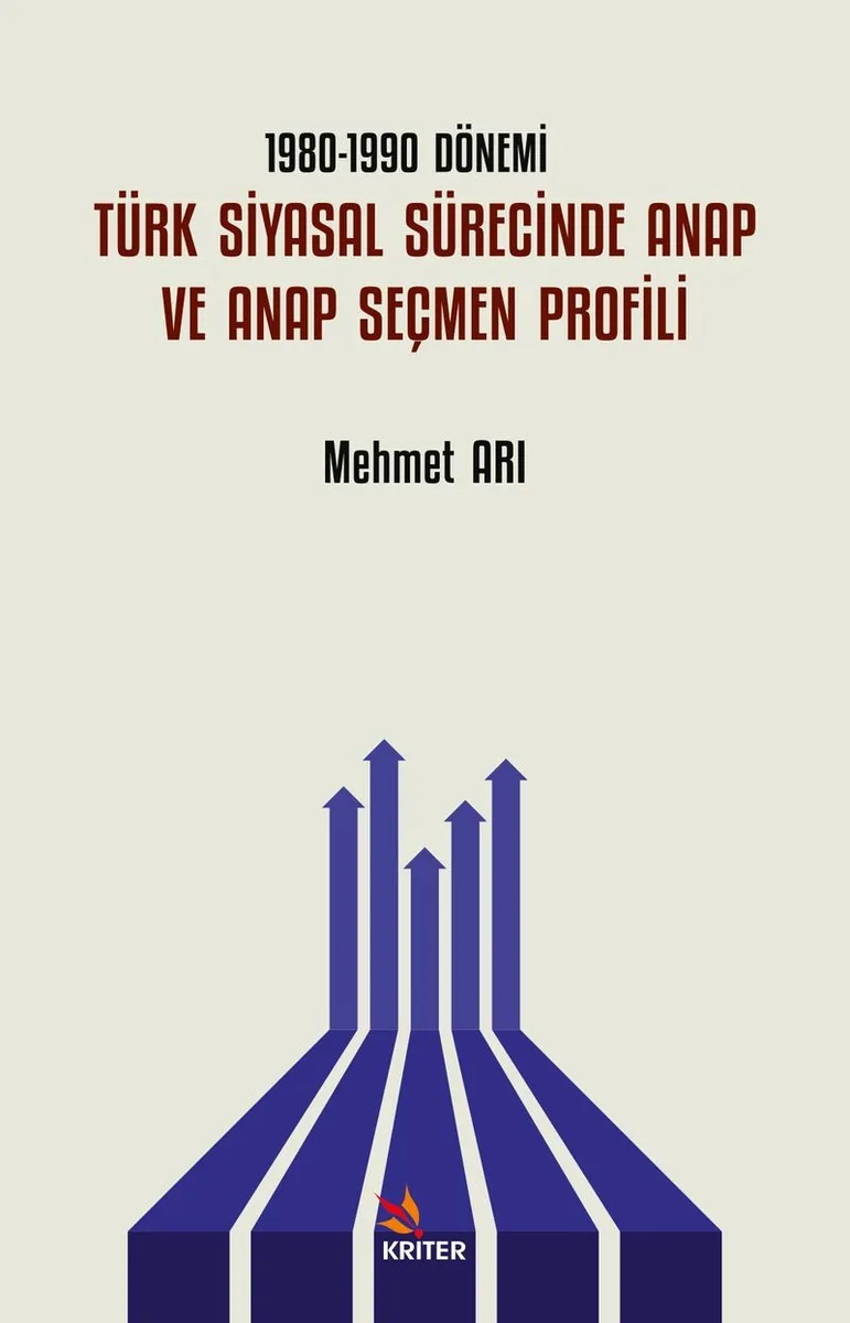 1980-1990 Dönemi Türk Siyasal Sürecinde ANAP ve ANAP Seçmen Profili
