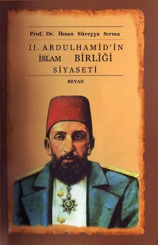 2. Abdülhamid'in İslam Birliği Siyaseti
