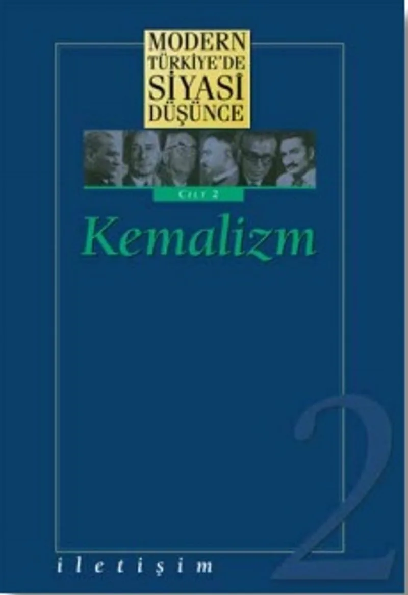 2 - Kemalizm (Ciltli) Modern Türkiye´de Siyasi Düşünce
