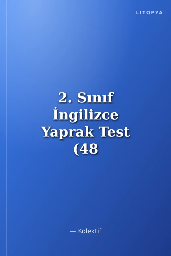 2. Sınıf İngilizce Yaprak Test (48 Adet)