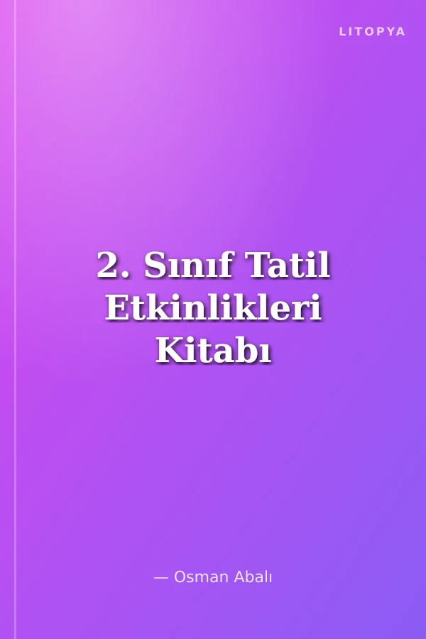 2. Sınıf Tatil Etkinlikleri Kitabı