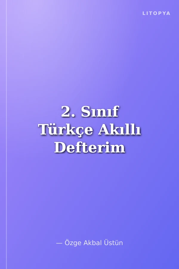 2. Sınıf Türkçe Akıllı Defterim