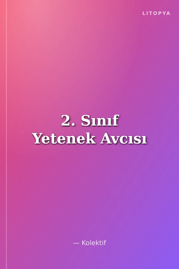 2. Sınıf Yetenek Avcısı