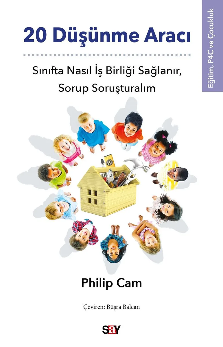 20 Düşünme Aracı Sınıfta Nasıl İş Birliği Sağlanır, Sorup Soruşturalım